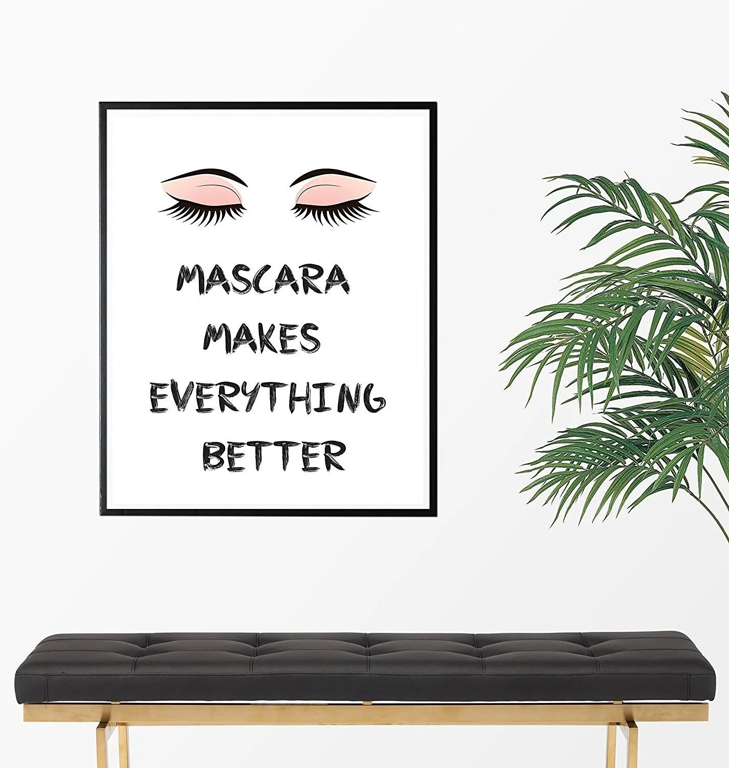 Mascara Makes Everything Better Fashion Quote Art Print - Unframed